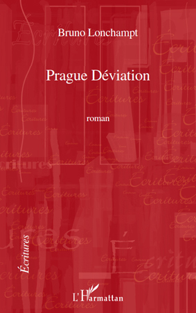 Prague Déviation, Roman (9782296108806-front-cover)