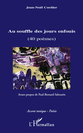 Au souffle des jours enfouis, (40 poèmes) (9782296116986-front-cover)