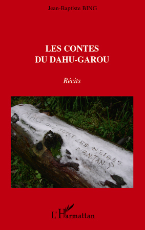 Les contes du Dahu-Garou, Récits (9782296108288-front-cover)