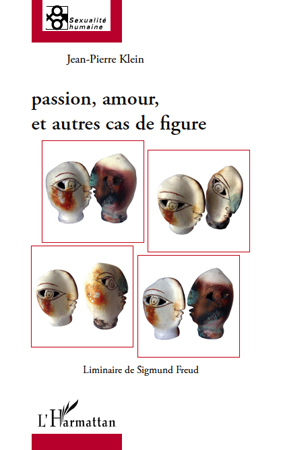 Passion, amour et autres cas de figure, Liminaire de Sigmund Freud (9782296126367-front-cover)