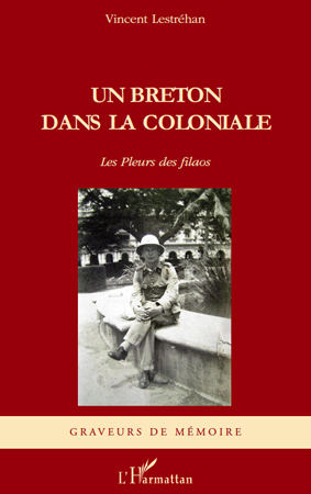 Un Breton dans la Coloniale, Les Pleurs des filaos (9782296117396-front-cover)