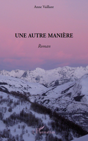 Une autre manière, Roman (9782296123106-front-cover)