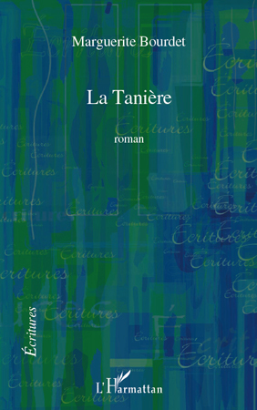 La Tanière, Roman (9782296138018-front-cover)