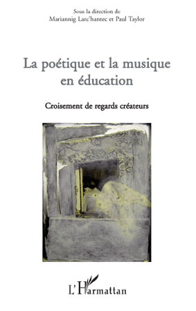 La poétique et la musique en éducation (9782296101616-front-cover)