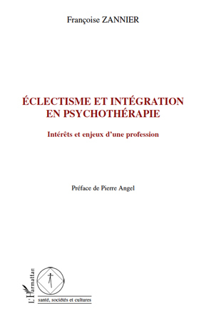 Eclectisme et intégration en psychothérapie, Intérêts et enjeux d'une profession (9782296111134-front-cover)