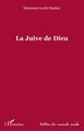 La Juive de Dieu (9782296135932-front-cover)