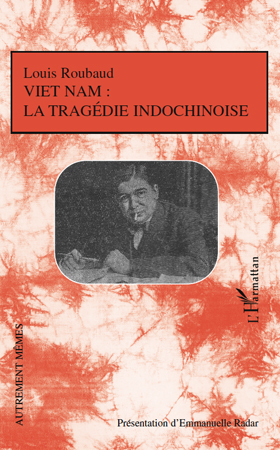 Viêt-Nam: La tragédie indochinoise (9782296120693-front-cover)