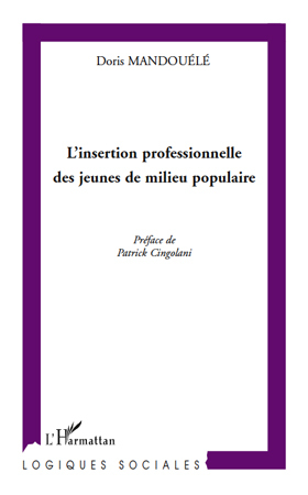 L'insertion professionnelle des jeunes de milieu populaire (9782296140226-front-cover)