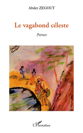 Le vagabond céleste, Poèmes (9782296124660-front-cover)