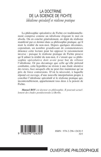 La doctrine de la science de Fichte, Idéalisme spéculatif et réalisme pratique (9782296126305-back-cover)