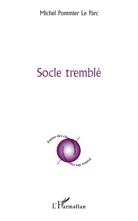 Socle tremblé (9782296129535-front-cover)
