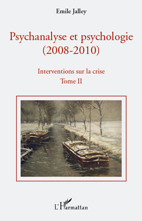 Psychanalyse et psychologie, 2. Intervention sur la crise : : psychanalyse et neuroscience, la vérité de la science, la querelle (9782296132153-front-cover)