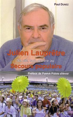 Julien Lauprêtre, Sa vie, son oeuvre au Secours populaire (9782296102378-front-cover)