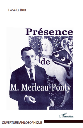 Présence de Maurice Merleau-Ponty (9782296129191-front-cover)