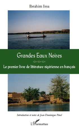 Grandes Eaux Noires, Le premier livre de littérature nigérienne en français (9782296128545-front-cover)