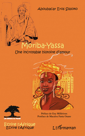 Moriba-Yassa, Une incroyable histoire d'amour (9782296124745-front-cover)