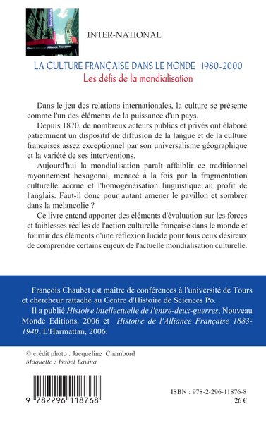 La culture française dans le monde 1980-2000, Les défis de la mondialisation (9782296118768-back-cover)
