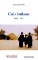 Ciels brûlants, Sahel - 1985 (9782296118225-front-cover)