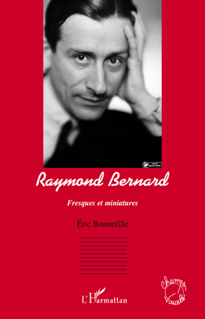Raymond Bernard, Fresques et miniatures (9782296115019-front-cover)