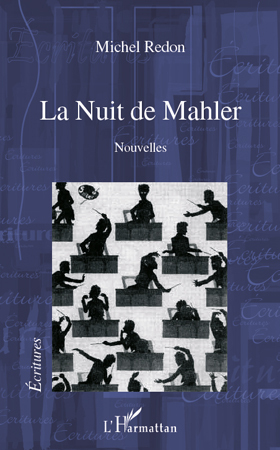 La Nuit de Mahler, Nouvelles (9782296131385-front-cover)