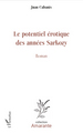 Le potentiel érotique des années Sarkozy, Roman (9782296132559-front-cover)
