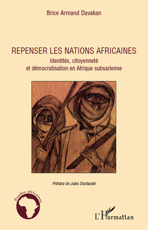 Repenser les nations africaines, Identités, citoyenneté et démocratisation en Afrique subsaharienne (9782296138704-front-cover)
