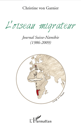 L'oiseau migrateur, Journal Suisse-Namibie - (1986-2009) (9782296119505-front-cover)