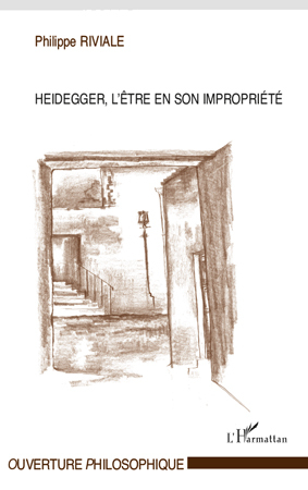 Heidegger, l'être en son impropriété (9782296132894-front-cover)