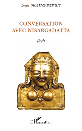 Conversation avec Nisargadatta, Récit (9782296138735-front-cover)