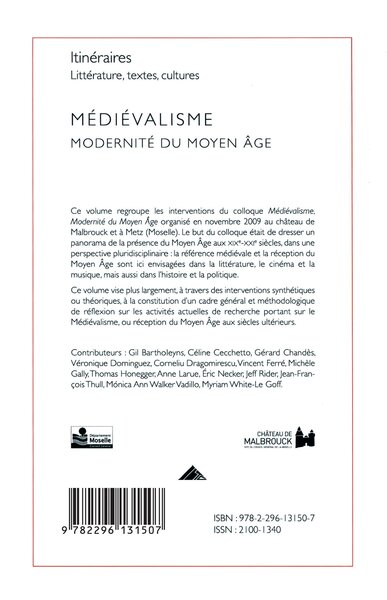Itinéraires Littérature, textes, cultures, Médiévalisme, Modernité du Moyen Âge (9782296131507-back-cover)