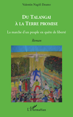 Du Talangai à la Terre Promise, La marche d'un peuple en quête de liberté (9782296112339-front-cover)