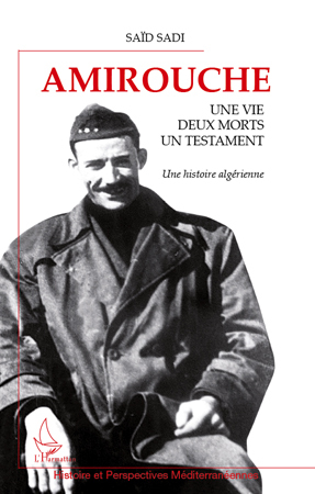 Amirouche, Une vie, deux morts, un testament - Une histoire algérienne (9782296124509-front-cover)