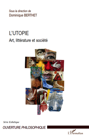 L'utopie, Art, littérature et société (9782296115309-front-cover)