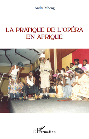 La pratique de l'opéra en Afrique (9782296112308-front-cover)