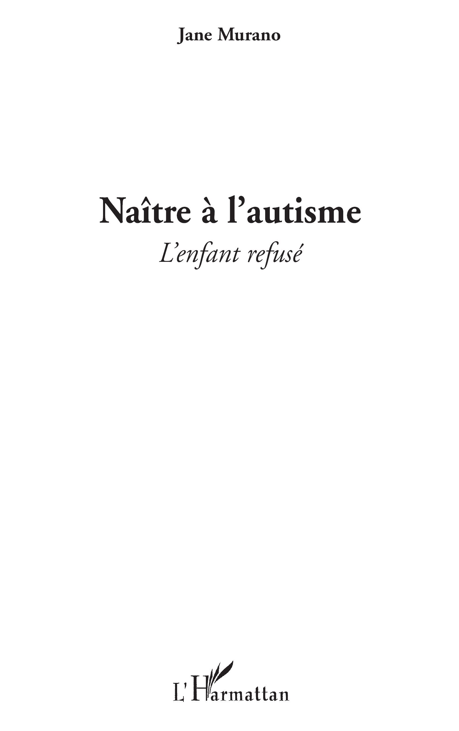 Naître à l'autisme, L'enfant refusé (9782296106918-front-cover)