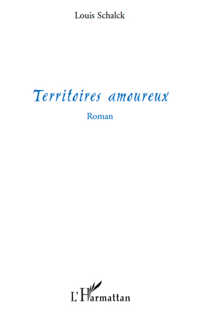 Territoires amoureux, Roman (9782296124738-front-cover)