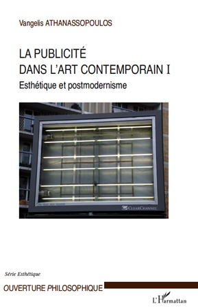 La publicité dans l'art contemporain (T I), Esthétique et postmodernisme (9782296108387-front-cover)