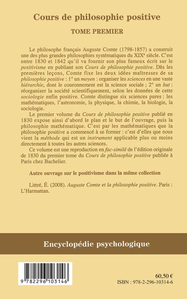 Cours de philosophie positive, (1830) Les préliminaires généraux et la philosophie mathémat (9782296103146-back-cover)