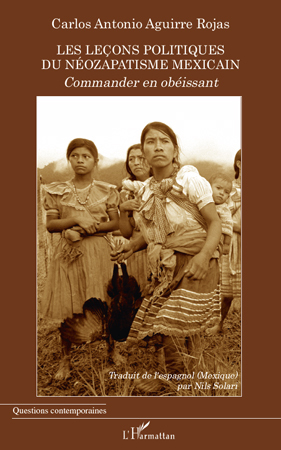 Les leçons politiques du néozapatisme mexicain, Commander en obéissant (9782296132337-front-cover)