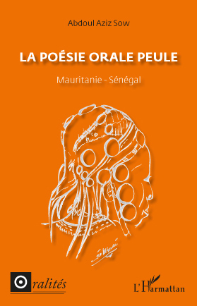 La poésie orale peule, Mauritanie - Sénégal (9782296102460-front-cover)