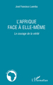 L'Afrique face à elle-même, Le courage de la vérité (9782296123212-front-cover)