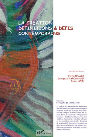 La création, définitions et défis contemporains (9782296102415-front-cover)