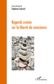 Regards croisés sur la liberté de conscience (9782296125179-front-cover)