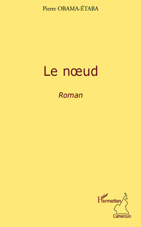 Le noeud, Roman (9782296135833-front-cover)