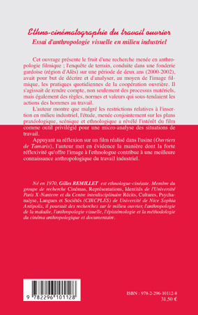 Ethno-cinématographie du travail ouvrier, Essai d'anthropologie visuelle en milieu industriel (9782296101128-back-cover)