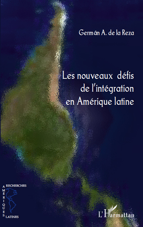 Les nouveaux défis de l'intégration en Amérique latine (9782296132269-front-cover)