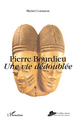 Pierre Bourdieu, Une vie dédoublée (9782296132344-front-cover)