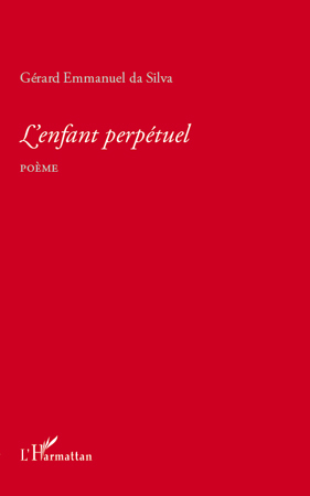 L'enfant perpétuel, Poème (9782296130807-front-cover)