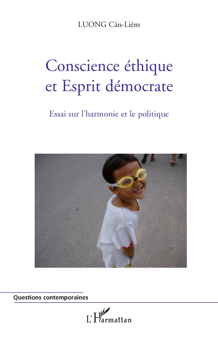 Conscience éthique et Esprit démocrate, Essai sur l'harmonie et le politique (9782296111042-front-cover)