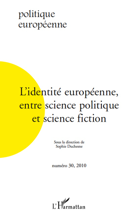 Politique Européenne, L'identité européenne entre science politique et science fiction (9782296120372-front-cover)